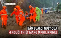 Bão Bualoi làm 4 người chết khi quét qua Philippines