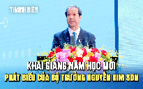 [VIDEO] Phát biểu của Bộ trưởng Bộ GD-ĐT Nguyễn Kim Sơn tại lễ khai giảng đặc biệt