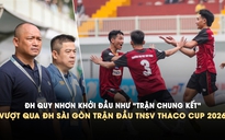ĐH Quy Nhơn khởi đầu như “trận chung kết”, vượt qua ĐH Sài Gòn ở vòng loại TNSV THACO Cup 2026
