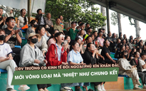 CĐV Trường CĐ Kinh tế đối ngoại phủ kín khán đài,  vòng loại ‘nhiệt’ như chung kết