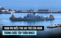 Nam Phi điều tra vai trò của Iran trong tập trận hải quân BRICS