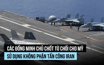 Đồng minh chủ chốt từ chối cho Mỹ sử dụng không phận tấn công Iran