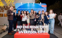 Cơ hội vàng trải nghiệm văn hóa Liverpool tại TP.HCM