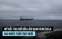 Mỹ bắt tàu chở dầu mang cờ Nga sau nhiều tuần truy đuổi từ Venezuela