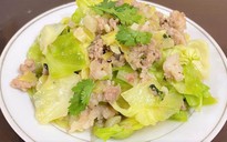 Nhiều người 'tạm biệt' món bắp cải xào thịt hộp Hạ Long