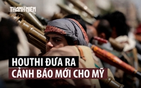 Houthi cảnh báo Mỹ không hỗ trợ liên quân Ả Rập Xê Út