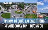 TP.HCM tổ chức lại giao thông ở 4 vòng xoay khu vực Bình Dương cũ
