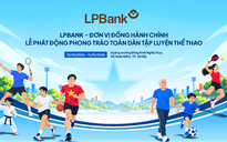 LPBank lan tỏa ‘Khỏe thể chất - Trọn Lộc Phát’ qua sự kiện thể thao cộng đồng