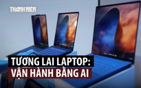 Microsoft muốn AI vận hành ngay trên laptop, không cần nền tảng đám mây