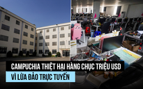 Người dân Campuchia mất hàng chục triệu USD vì lừa đảo trực tuyến