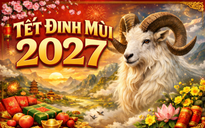 Chưa hết kỳ nghỉ Tết Bính Ngọ, dân mạng 'hóng' Tết Đinh Mùi 2027: Có gì đặc biệt?