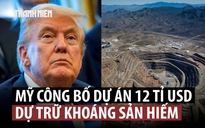Ông Trump công bố dự án kho khoáng sản 12 tỉ USD để đối phó Trung Quốc