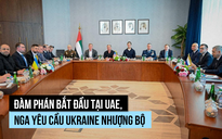 Bắt đầu vòng đàm phán mới, Nga yêu cầu Ukraine nhượng bộ