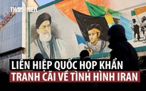 Tranh cãi nảy lửa giữa Iran với Mỹ - Israel ở HĐBA, Nga lên án chiến dịch tấn công