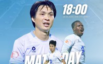 Lịch thi đấu Cúp quốc gia rất hay hôm nay: Xuân Son giúp Nam Định 'vượt ải' Đà Nẵng?