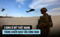3 binh sĩ Mỹ thiệt mạng, xung đột giữa Mỹ - Israel với Iran thêm phức tạp
