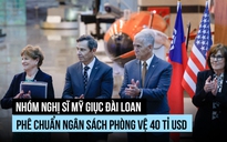 Nhóm nghị sĩ Mỹ kêu gọi Đài Loan phê chuẩn ngân sách phòng vệ 40 tỉ USD
