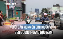Hơn 10 năm thi công đường Hoàng Hữu Nam: Người dân vẫn mòn mỏi chờ hoàn thiện