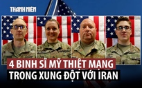 Mỹ công bố tên những binh sĩ đầu tiên thiệt mạng trong cuộc chiến chống Iran
