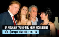 Bà Melania Trump phủ nhận có quan hệ với tội phạm ấu dâm Epstein
