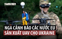 Đồng minh ông Putin chỉ ra các ‘mục tiêu tiềm năng’ ở châu Âu