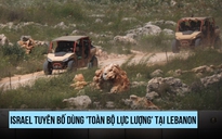 Israel nói sẽ đánh 'tổng lực' nếu bị đe dọa tại Lebanon