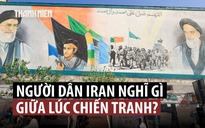 Người dân Iran nghĩ gì về tương lai giữa sức ép chiến tranh?