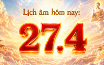 Lịch âm hôm nay: Ngày 27.4 là ngày gì mà người Việt quan tâm?