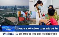 Xem nhanh 12h: TP.HCM khởi công loạt siêu dự án | Gia tăng số học sinh nghi ngộ độc thực phẩm