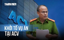 Khởi tố vụ án tại ACV, điều tra sai phạm về đấu thầu, hối lộ