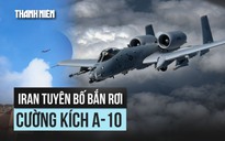 Mỹ mất một máy bay cường kích A-10 ở Iran?