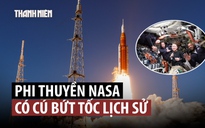 Phi thuyền NASA khắc phục sự cố toilet, tăng tốc đến mặt trăng