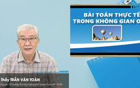 Bí quyết ôn thi tốt nghiệp THPT đạt điểm cao: Bài toán thực tế trong không gian