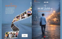 ‘Đi để thương’: Cuốn sách thắp lên lòng trắc ẩn