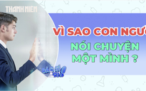 Nói chuyện một mình không đáng sợ, điều đáng lo là 'giọng nói tiêu cực' trong đầu