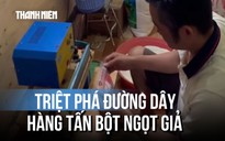 Triệt phá đường dây sản xuất hàng tấn bột ngọt giả Ajinomoto từ nguyên liệu trôi nổi
