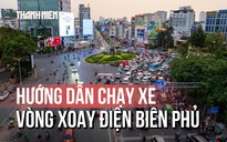 TP.HCM sắp đổi cách chạy xe ở vòng xoay Điện Biên Phủ: Người dân chú ý cách đi