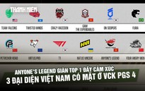 3 đại diện Việt Nam vào VCK PGS 4, Anyone’s Legend 'bùng nổ' giành tốp 1