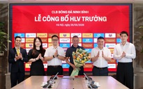 HLV Chu Đình Nghiêm ký hợp đồng 3 năm với CLB Ninh Bình, ông Nguyễn Đức Thụy nói gì?