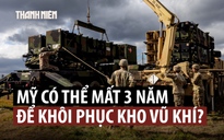 'Lỗ hổng dễ tổn thương' trong kho vũ khí tiên tiến Mỹ vì cuộc chiến Iran