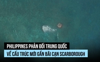 Philippines phản đối Trung Quốc về cấu trúc ở bãi cạn Scarborough