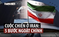 Chiến tranh Iran: Từ ‘Cơn thịnh nộ Sử thi’ đến thỏa thuận hòa bình