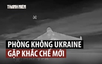 Bước 'tiến hóa' mới của UAV tự sát Nga Geran khiến Ukraine lo lắng