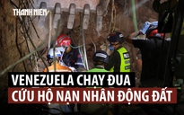 Venezuela chạy đua cứu hàng trăm người mắc kẹt sau thảm họa động đất kép