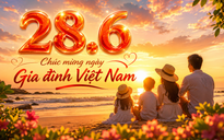 Nguồn gốc ngày Gia đình Việt Nam 28.6 hôm nay từ đâu? Ý nghĩa ngày này