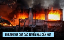Ukraine phá tuyến hậu cần Nga bằng UAV