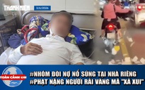 Toàn cảnh 17h: Vay tiền làm ăn bị nhóm đòi nợ dùng súng bắn? | Xôn xao clip rải vàng mã xả xui