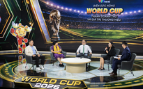 Nhìn World Cup 2026 qua 'lăng kính' kinh doanh thú vị từ buổi tọa đàm của VTV