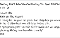Ngày đầu tuyển sinh đầu cấp, một phường trung tâm của TP.HCM phát cảnh báo lừa đảo