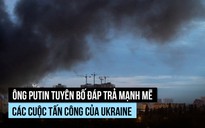 Ông Putin nói Nga sẽ đáp trả 'gấp nhiều lần' đòn tập kích của Ukraine